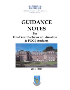 GUIDANCE NOTES For Final Year Bachelor of Education & PGCE students