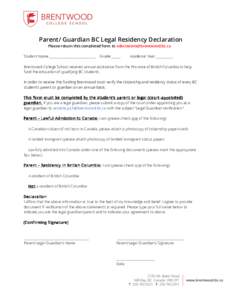 Parent/ Guardian BC Legal Residency Declaration Please return this completed form to  Student Name:______________________________