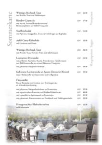 Randen-Carpaccio 			 CHF	  17.50 mit Rucola, Sonnenblumenkernen und Parmesansplittern an Trüffel-Vinaigrette