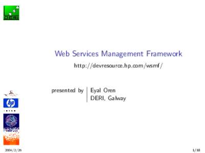 Web Services Management Framework http://devresource.hp.com/wsmf/ presented by
