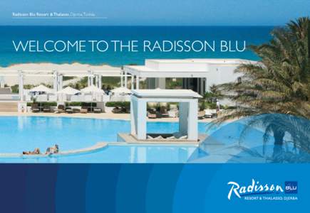 Radisson Blu Resort & Thalasso, Djerba, Tunisia  WELCOME TO THE RADISSON BLU WELCOME