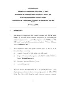 The submissions of Hong Kong CSL Limited and New World PCS Limited in response to the consultation paper released on 18 January 2008 by the Telecommunications Authority entitled “Assignment of the Available Radio Spect