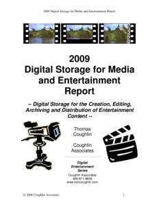 Units of information / Records management / Computer architecture / Computer data storage / Petabyte / Exabyte / Digital preservation / Digital cinematography / Digital cinema / Nearline storage / Content management systems