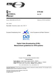Noise / DVB / Data transmission / Bit error rate / Modulation error ratio / DVB-T / Eb/N0 / Digital Video Broadcasting / Phase noise / Electronics / Electronic engineering / Telecommunications engineering