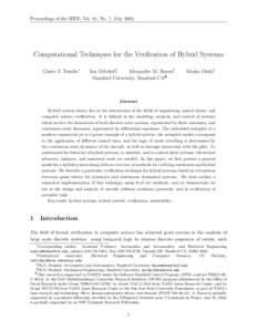 Proceedings of the IEEE, Vol. 91, No. 7, July[removed]Computational Techniques for the Verification of Hybrid Systems Claire J. Tomlin∗  Ian Mitchell†.