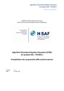 Algorithms Theoretical Baseline Document for product H01 – PR‐OBS‐1 Version 1.1, 16 May 2011 EUMETSAT Satellite Application Facility on Support to Operational Hydrology and Water Management