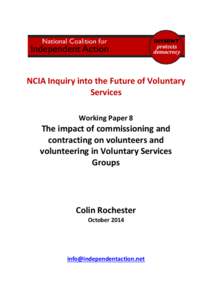 NCIA Inquiry into the Future of Voluntary Services Working Paper 8 The impact of commissioning and contracting on volunteers and