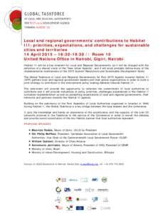 Local and regional governments’ contributions to Habitat III: priorities, expectations, and challenges for sustainable cities and territories 14 April 2015 – 18:30-19:30 // Room 10 United Nations Office in Nairobi, G