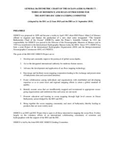 GENERAL BATHYMETRIC CHART OF THE OCEANS (GEBCO) PROJECT – TERMS OF REFERENCE AND RULES OF PROCEDURE FOR THE JOINT IHO-IOC GEBCO GUIDING COMMITTEE (Adopted by the IOC on 22 June 2015 and the IHO on 11 SeptemberP