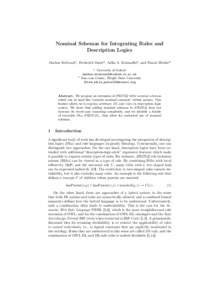 Nominal Schemas for Integrating Rules and Description Logics Markus Krötzsch1 , Frederick Maier2 , Adila A. Krisnadhi2 , and Pascal Hitzler2 2