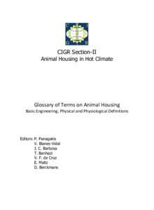 CIGR Section-II Animal Housing in Hot Climate Glossary of Terms on Animal Housing Basic Engineering, Physical and Physiological Definitions