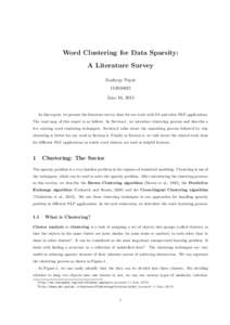 Word Clustering for Data Sparsity: A Literature Survey Kashyap PopatJune 16, 2013