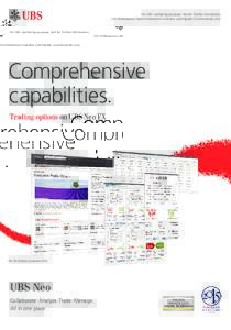 For UBS marketing purposes. Not for further distribution. For Professional Clients/Institutional Investors and Eligible Counterparties only. Comprehensive capabilities. Trading options on UBS Neo FX