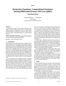 DRAFT  Declarative Equations, Compositional Strategies: Solving Differential Systems with Lazy Splines Functional Pearl Gershom Bazerman