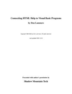 Connecting HTML Help to Visual Basic Programs by Don Lammers Copyrightby Don Lammers. All rights reserved.  Last updated