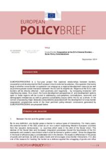 EUROPEAN  POLICYBRIEF TITLE Cross-Border Cooperation at the EU’s External Borders – Some Policy Considerations
