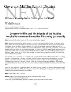 NEWS  Governor Mifflin School District 10 South Waverly Street, Shillington, PAMarch 14, 2016 FOR IMMEDIATE RELEASE