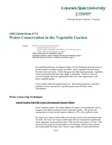 CMG GardenNotes #716  Water Conservation in the Vegetable Garden Outline:  Water conserving techniques, page 1