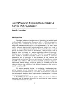 Asset Pricing in Consumption Models: A Survey of the Literature Benoît Carmichael Introduction This paper attempts to provide a survey of asset-pricing models based