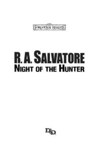 ®  NIGHT OF THE HUNTER ©2014 Wizards of the Coast LLC.  This book is protected under the copyright laws of the United States of America. Any reproduction or unauthorized use of the material or artwork contained herein