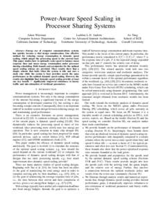 Power-Aware Speed Scaling in Processor Sharing Systems Adam Wierman Computer Science Department California Institute of Technology