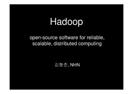 Hadoop / Cloud infrastructure / Cloud computing / Apache Hadoop / HBase / MapR / Cascading / BigTable / Nutch / Computing / Software / Concurrent computing