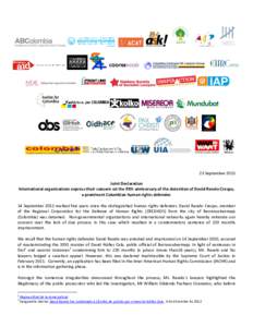 23 September 2015 Joint Declaration International organisations express their concern on the fifth anniversary of the detention of David Ravelo Crespo, a prominent Colombian human rights defender. 14 September 2015 marke