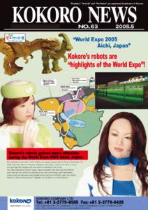 “Doukoku” “Actroid” , and“Pet Robot”are registered trademarks of Kokoro.  “World Expo 2005