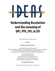 Understanding Resolution and the meaning of DPI, PPI, SPI, & LPI