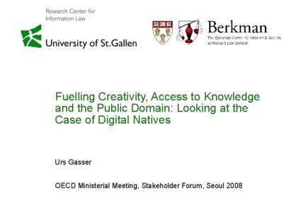 Thema/Anlass Datum Seite 1 Fuelling Creativity, Access to Knowledge and the Public Domain: Looking at the