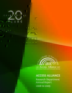 ACCESS ALLIANCE Research Department Annual Report 2008 to 2009  Community Based Participatory Research (CBPR)