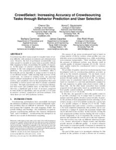 CrowdSelect: Increasing Accuracy of Crowdsourcing Tasks through Behavior Prediction and User Selection Chenxi Qiu Anna C. Squicciarini