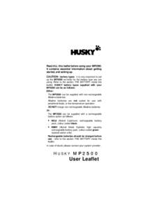 Read ALL this leaflet before using your MP2500. It contains essential information about getting started, and setting up. CAUTION - battery types: it is very important to set up the MP2500 correctly for the battery type y
