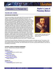 Destination L1: A Thematic Unit	  Kepler’s Laws of Planetary Motion  TEACHER GUIDE - SCIENCE