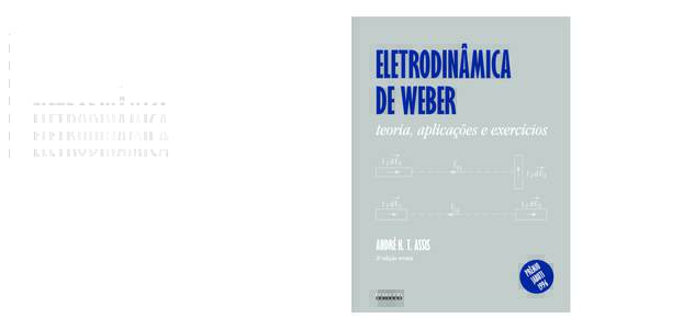C:/Users/Andre/latex/books - latex/Eletrodinamica de Weber/2a edicao Elet Weber/versao final 2014/Eletrodinamica-de-Weber-2a-edicao-final.dvi