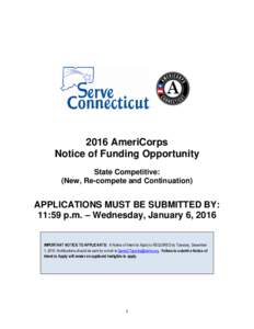 2016 AmeriCorps Notice of Funding Opportunity State Competitive: (New, Re-compete and Continuation)  APPLICATIONS MUST BE SUBMITTED BY: