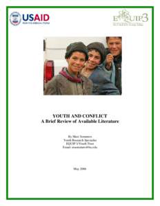YOUTH AND CONFLICT A Brief Review of Available Literature By Marc Sommers Youth Research Specialist EQUIP 3/Youth Trust Email: 