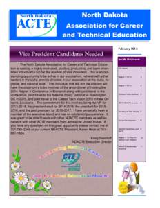 North Dakota Association for Career and Technical Education February[removed]Vice President Candidates Needed