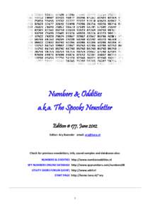 Numbers & Oddities a.k.a. The Spooks Newsletter Edition # 177, June 2012 Editor: Ary Boender email:   Check for previous newsletters, info, sound samples and databases also: