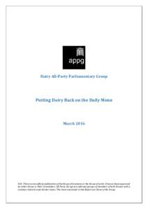 Dairy All-Party Parliamentary Group  Putting Dairy Back on the Daily Menu March 2016