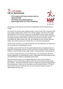 VdF im Dauereinsatz - FIFA vergibt ab 2015 keine Lizenzen mehr für Spielervermittler VdF wählte neues Spielerpräsidium