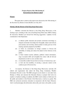 Progress Report of the 10th Meeting of the Kowloon City District Council Purpose This paper aims to report on the major issues discussed at the 10th meeting of the Kowloon City District Council (KCDC) on 4 July[removed]Mee