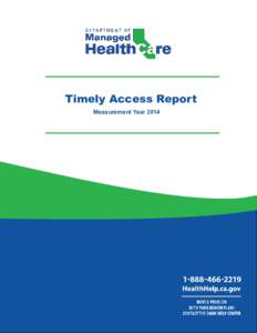 Timely Access Report Measurement Year 2014 Public Notice  Prepared by the Department of Managed Health Care (DMHC)