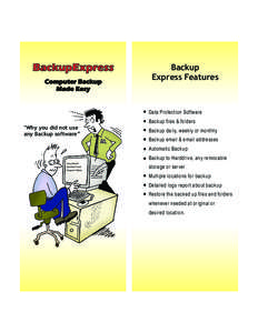 BackupExpress Computer Backup Made Easy Backup Express Features