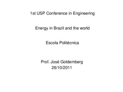 1st USP Conference in Engineering  Energy in Brazil and the world Escola Politécnica