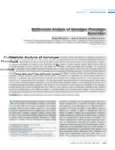 HIGHLIGHTED ARTICLE | INVESTIGATION Multivariate Analysis of Genotype–Phenotype Association Philipp Mitteroecker,*,1 James M. Cheverud,† and Mihaela Pavlicev‡