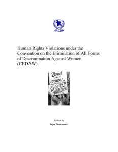 Human Rights Violations under the Convention on the Elimination of All Forms of Discrimination Against Women (CEDAW)  Written by