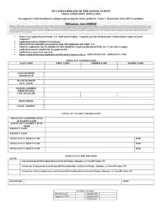 OCCANEECHI BAND OF THE SAPONI NATION TRIBAL ENROLLMENT APPLICATION The Applicant’s Tribal Enrollment is contingent upon meeting the criteria specified in “Article 3: Membership” of the OBSN Constitution. OBSN Const