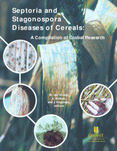 Septoria and Stagonospora Diseases of Cereals: A Compilation of Global Research