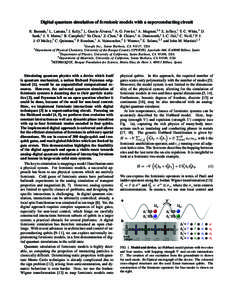 Digital quantum simulation of fermionic models with a superconducting circuit 2 ´ R. Barends,1 L. Lamata,2 J. Kelly,3 L. Garc´ıa-Alvarez, A. G. Fowler,1 A. Megrant,3, 4 E. Jeffrey,1 T. C. White,3 D. 1